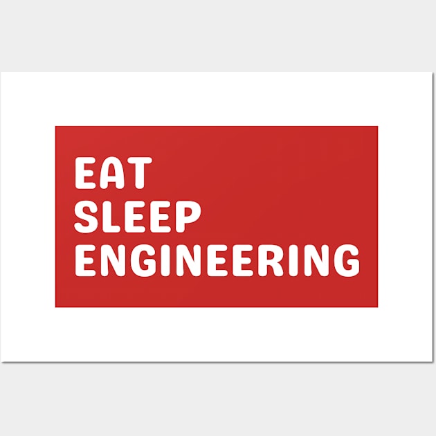 engineering my limit - Eat, Sleep, Engineering Wall Art by UltraPod